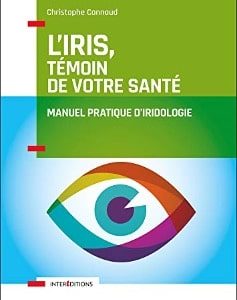 Couverture du livre L'Iris le témoin de votre santé - Iridologie
