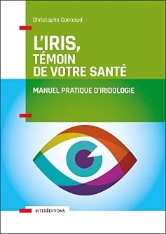 Couverture du livre L'Iris le témoin de votre santé - Iridologie